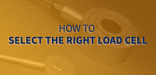 how to select the right load cell